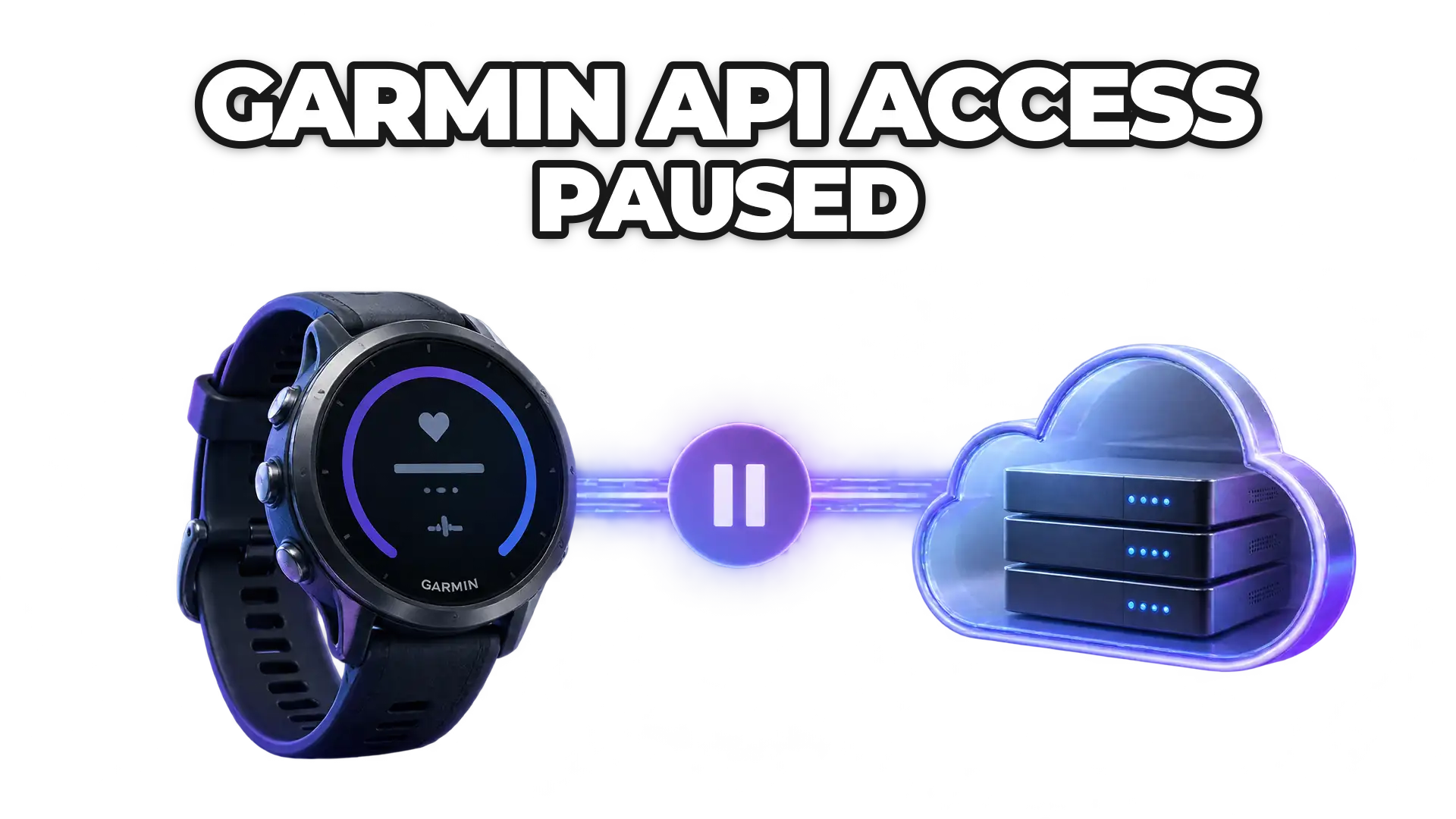 A Garmin smartwatch connected to a cloud server with a pause symbol or blocked connection between them, representing the halted Developer Program intake.
